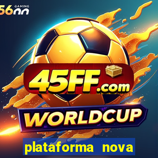 plataforma nova fortune tiger 2024